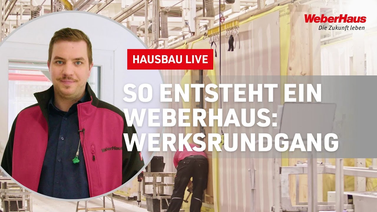 Wie entsteht ein modernes Fertighaus? Einblick in die #WeberHaus Produktion!