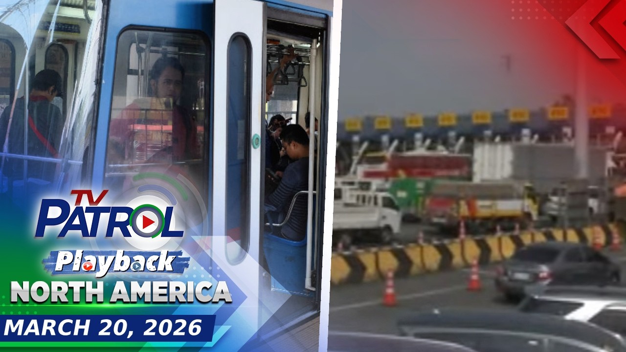 TV Patrol Playback North America | March 20, 2026
