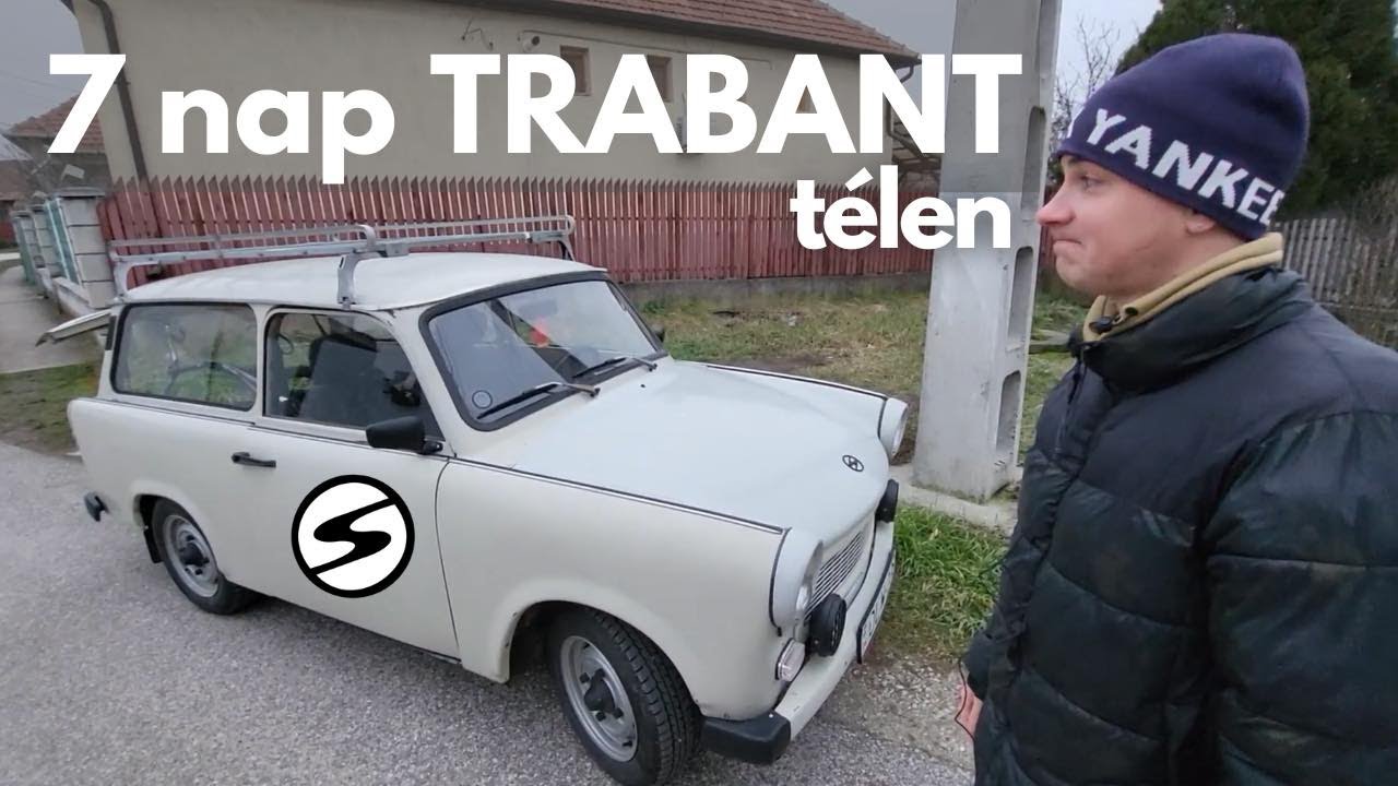 7 nap TRABANT télen | Kompromisszummentesek-e a hétköznapok egy keleti veteránnal?