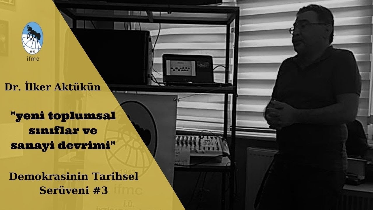 Demokrasinin Tarihsel Serüveni #3 | Yeni Toplumsal Sınıflar ve Sanayi Devrimi