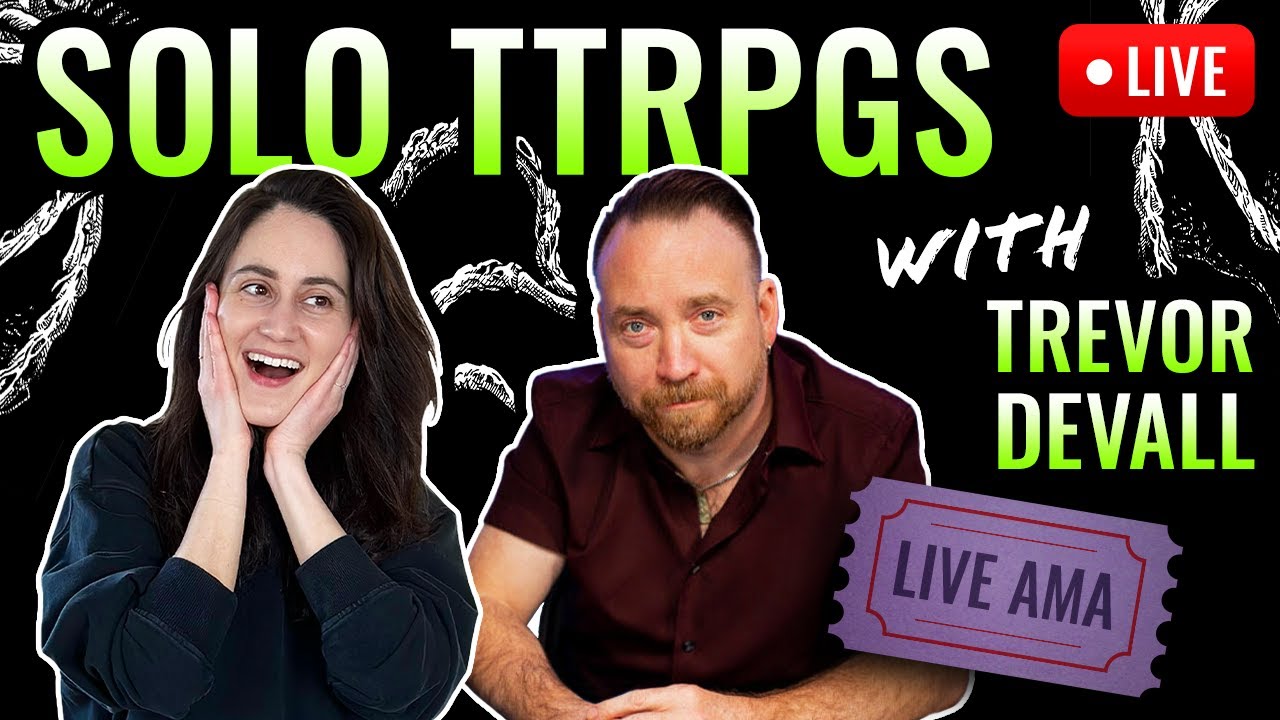 Solo TTRPGs with Trevor Devall!