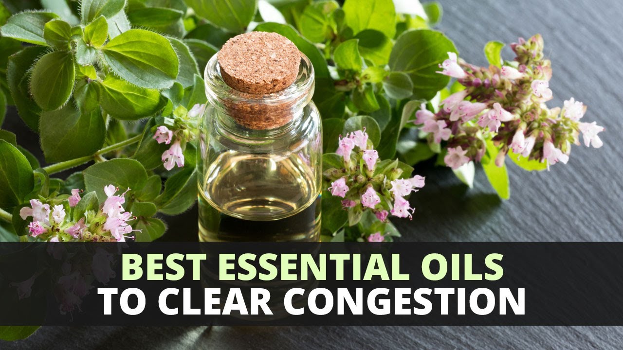 Best Essential Oils to Clear Congestion