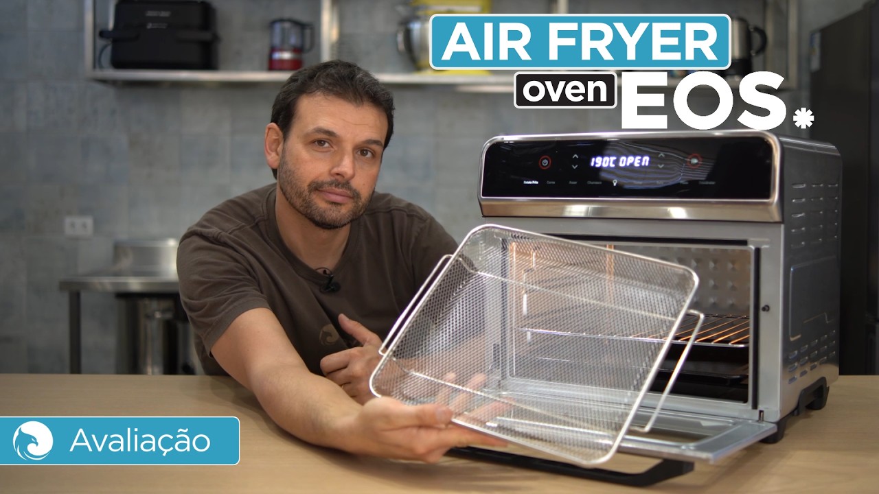 Avaliação da Air Fryer Oven EOS EFE25AID| Harpyja