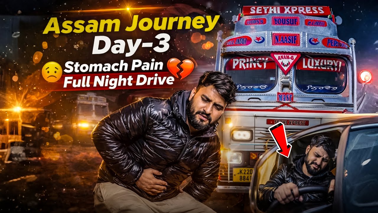1500kms Left To Reach My Destination😍Stomach Pain 🥺Full Night Drive 😞Silchar Assam Journey Day 3 
