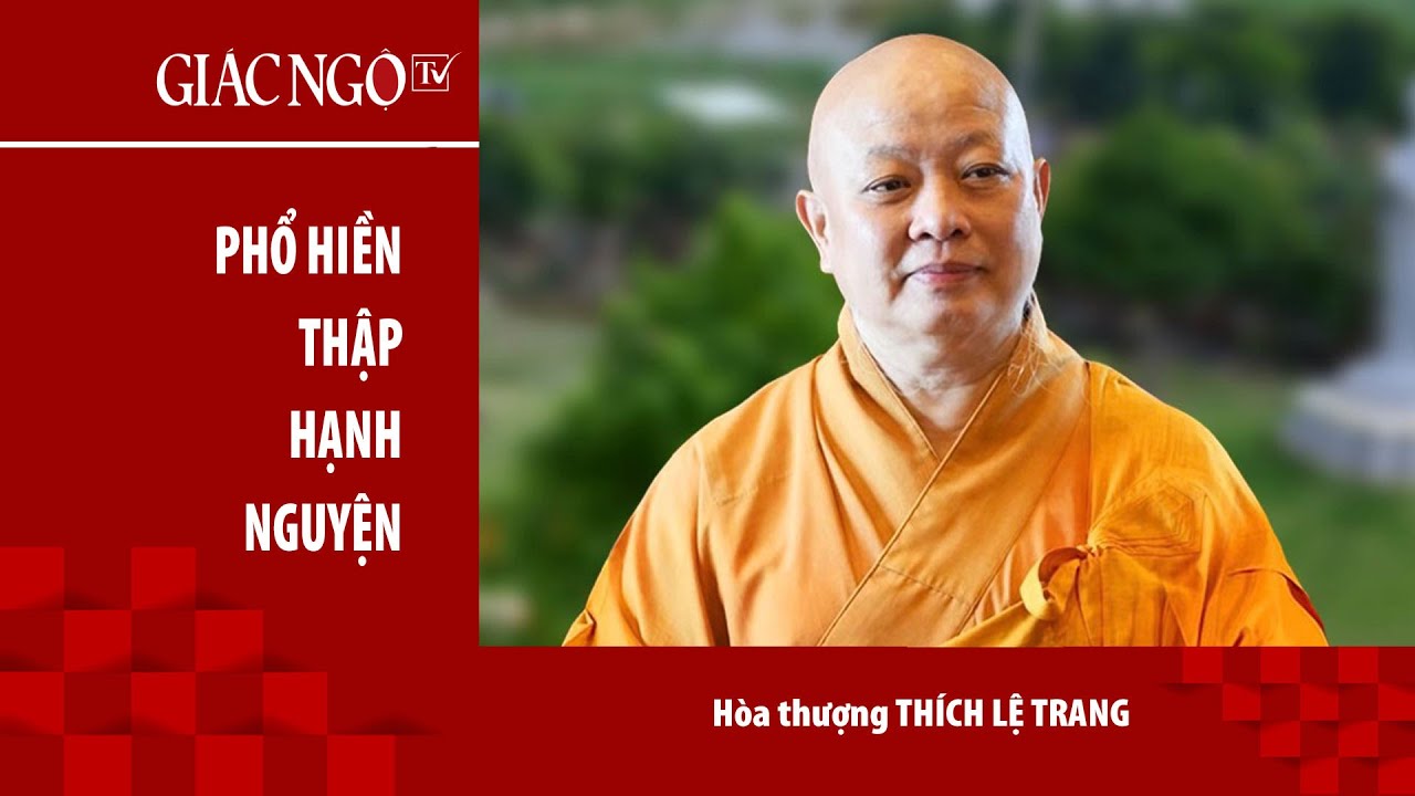Hòa thượng Thích Lệ Trang thuyết giảng: 
