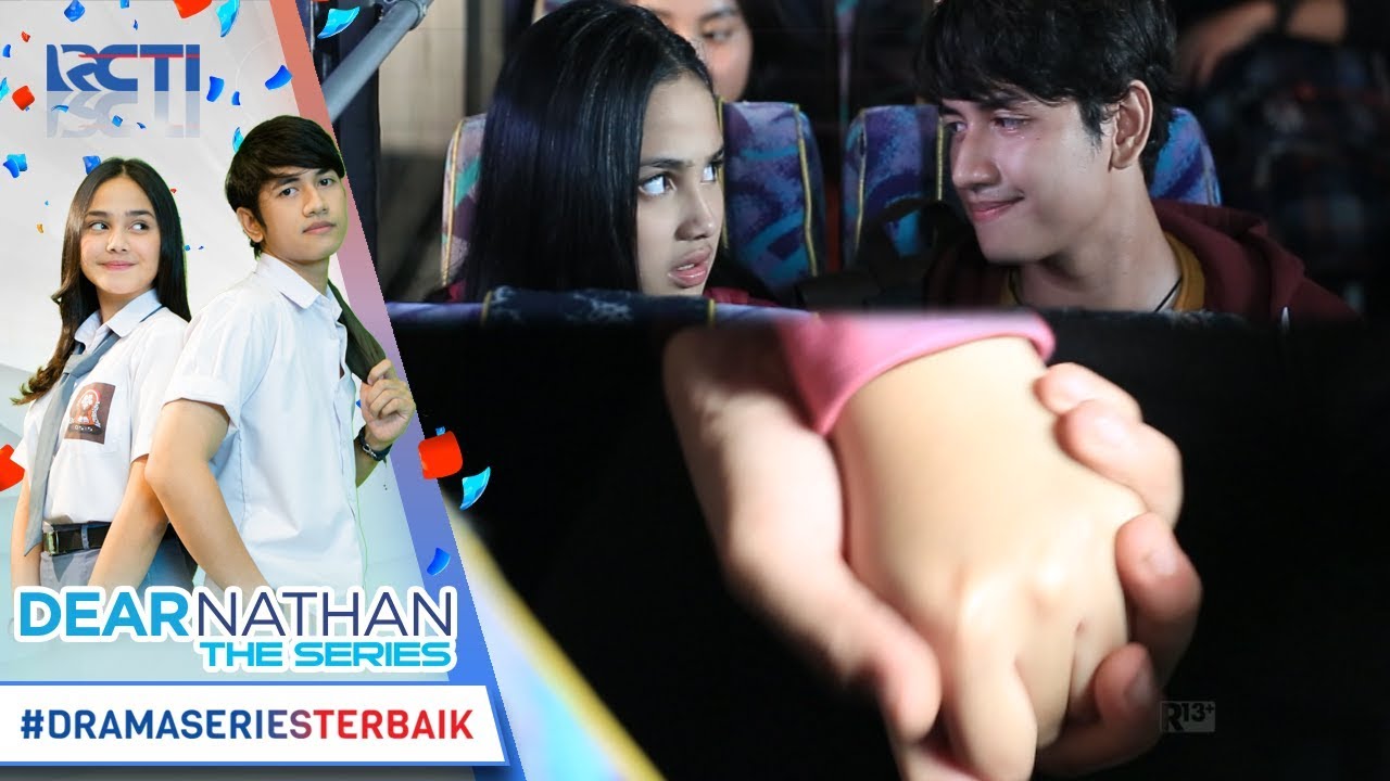DEAR NATHAN THE SERIES - Ihh Romantis Banget Tangannya Salma Digenggam Erat [19 Oktober 2017]