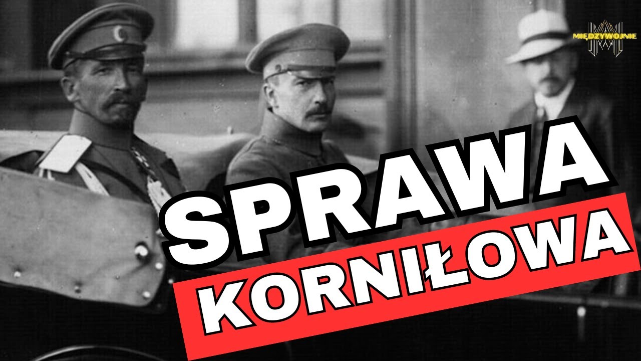 Kim był GENERAŁ ŁAWR KORNIŁOW? Czy mógł powstrzymać bolszewików przed przejęciem władzy?