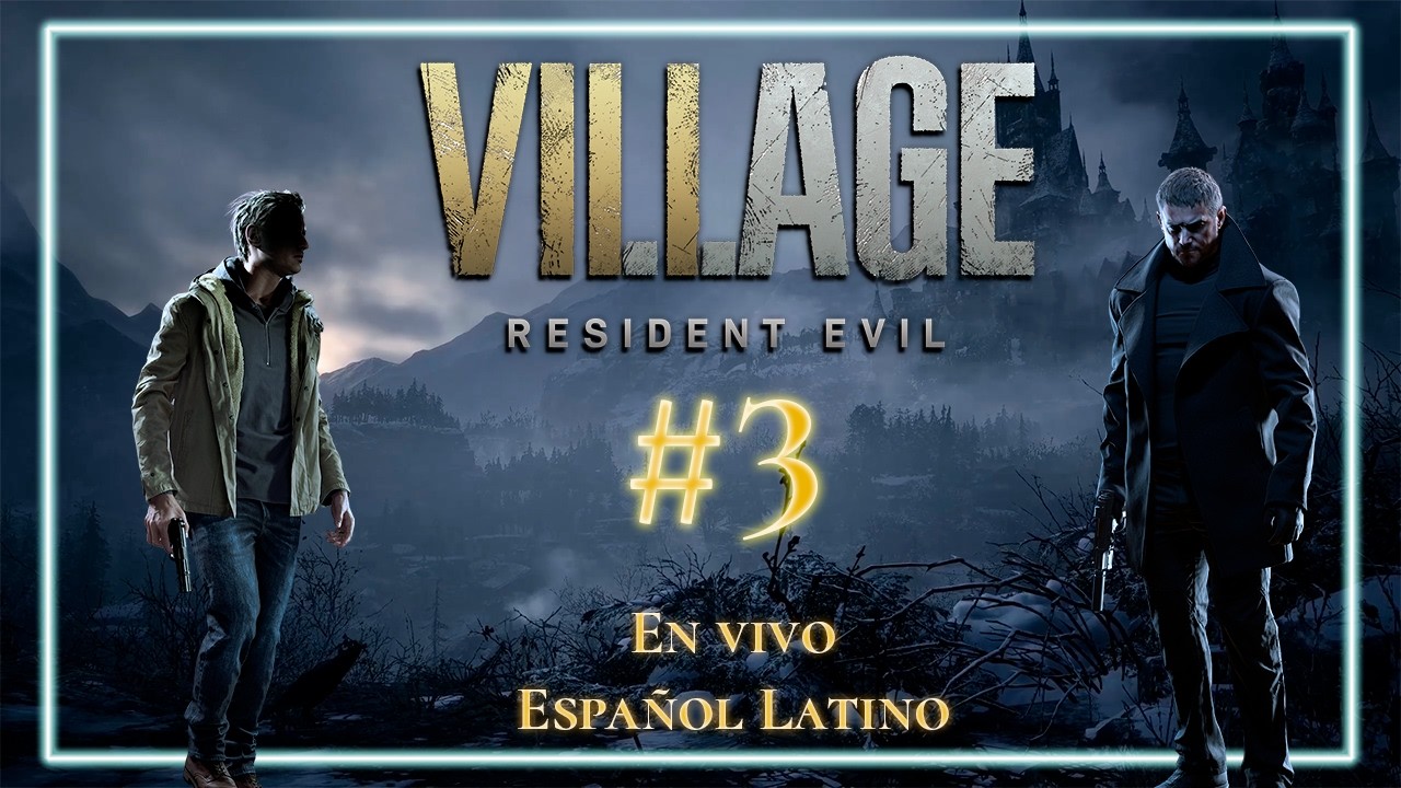 #3 | RE 8: Village en Español Latino | En vivo
