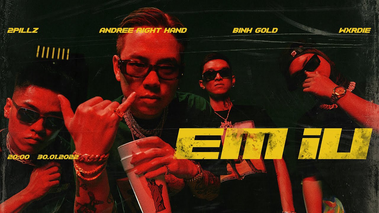 Andree Right Hand - Em iu feat. Wxrdie, Bình Gold, 2pillz | Official MV (CLEANED VERSION)