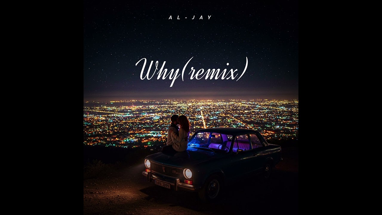 Al-Jay - Why(Remix) 