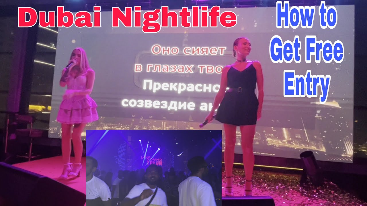 Dubai Nightlife | Best Nightclubs in Dubai | how to get free entry ?