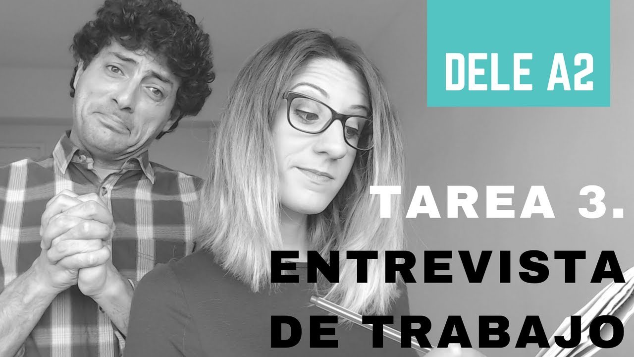 DELE A2 - Tarea 3. Entrevista de trabajo.
