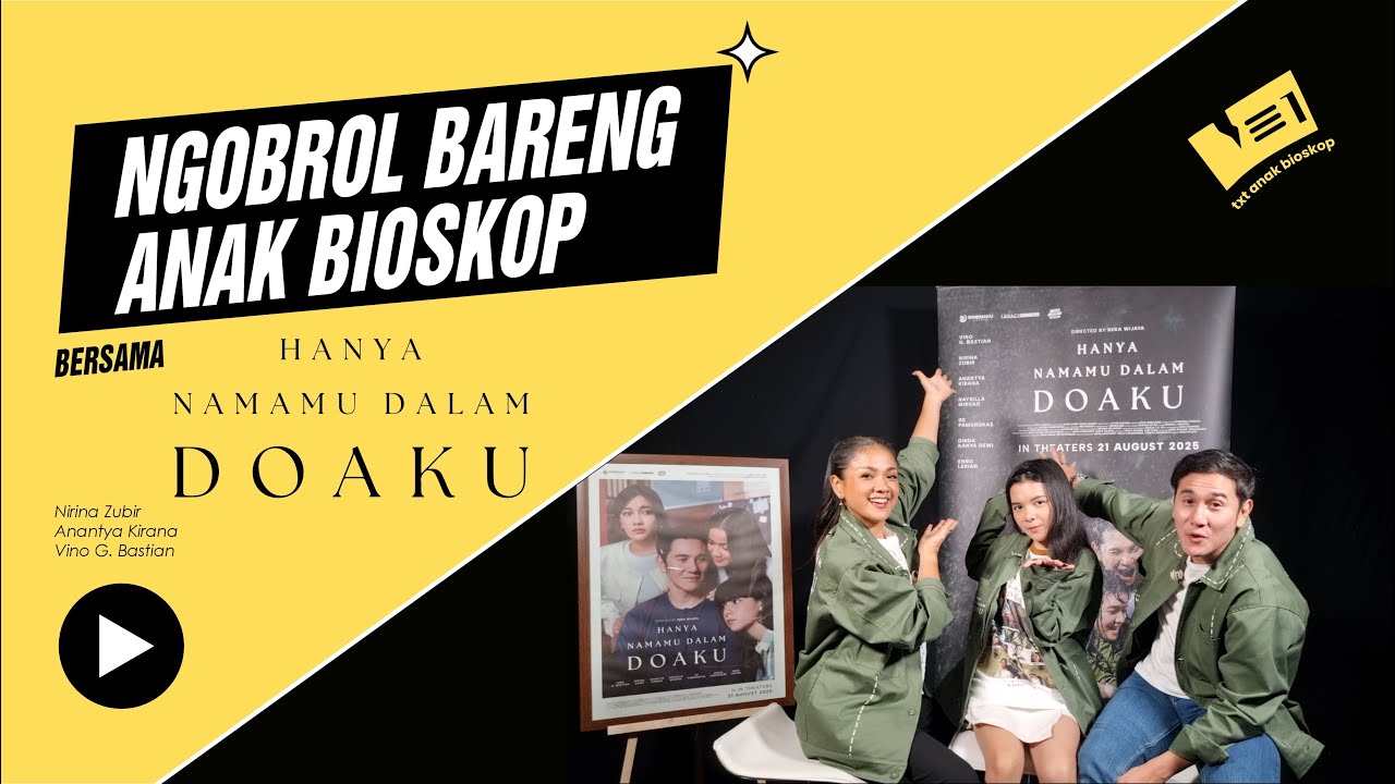 Ngobrol Bareng Anak Bioskop bersama Hanya Namamu Dalam Doaku | Vino G Bastian, Nirina Z, Anantya K