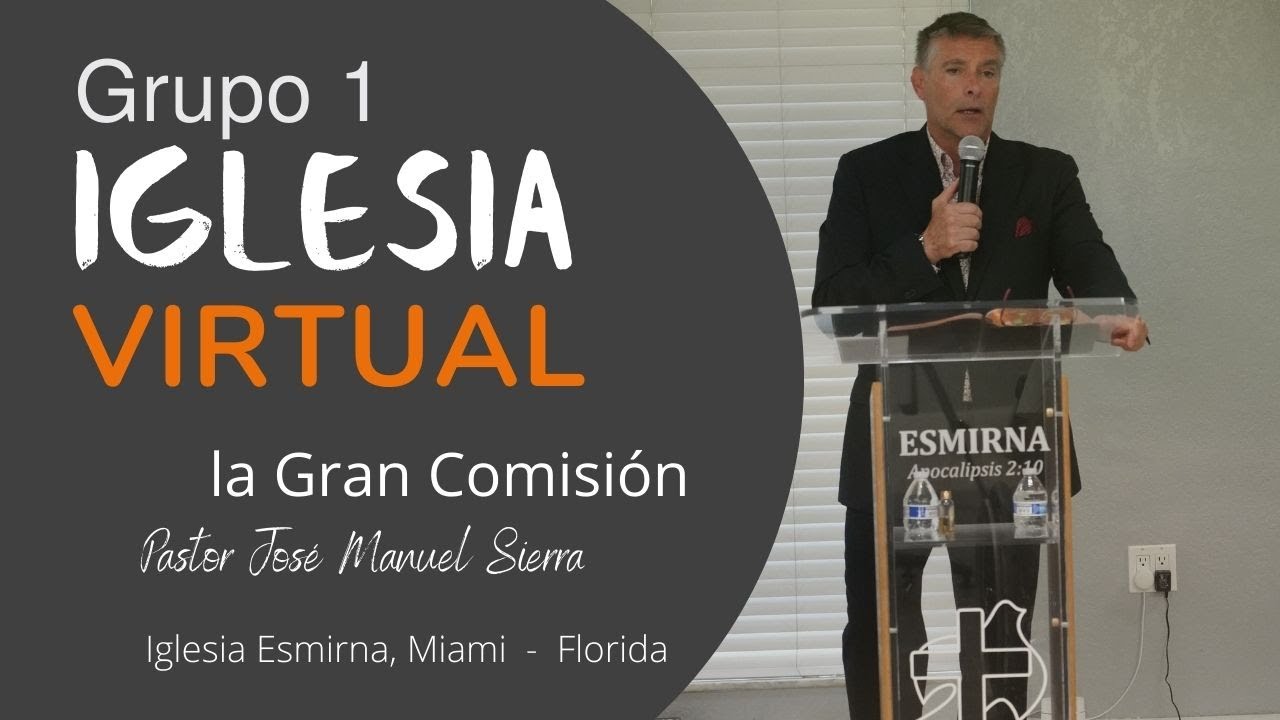 La Gran Comisión - Pastor José Manuel Sierra