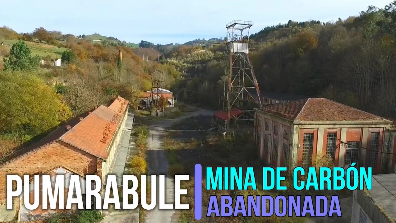 Mina de Carbón Abandonada, Pumarabule. A Vista de Drone