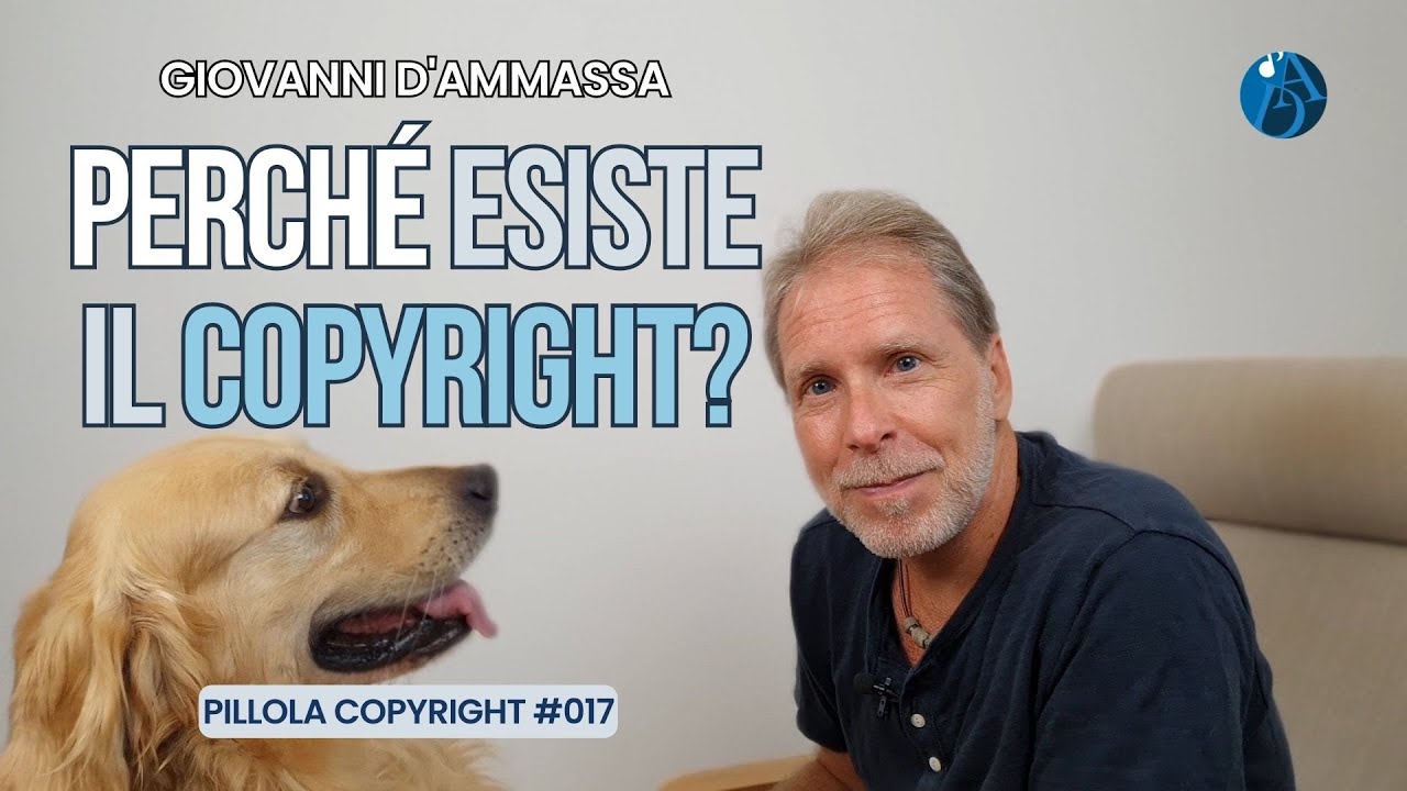 Perché ESISTE il DIRITTO D'AUTORE? Pillola Copyright #017