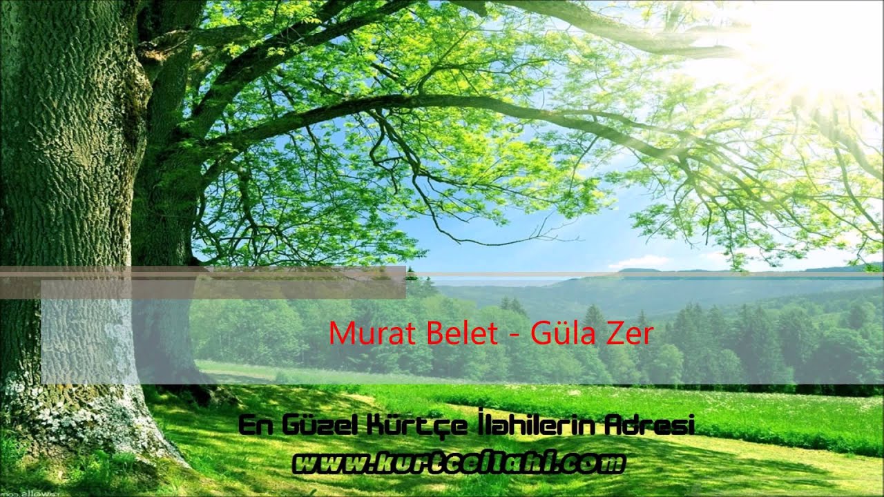 Murat Belet - Güla Zer - www.kurtceilahi.com