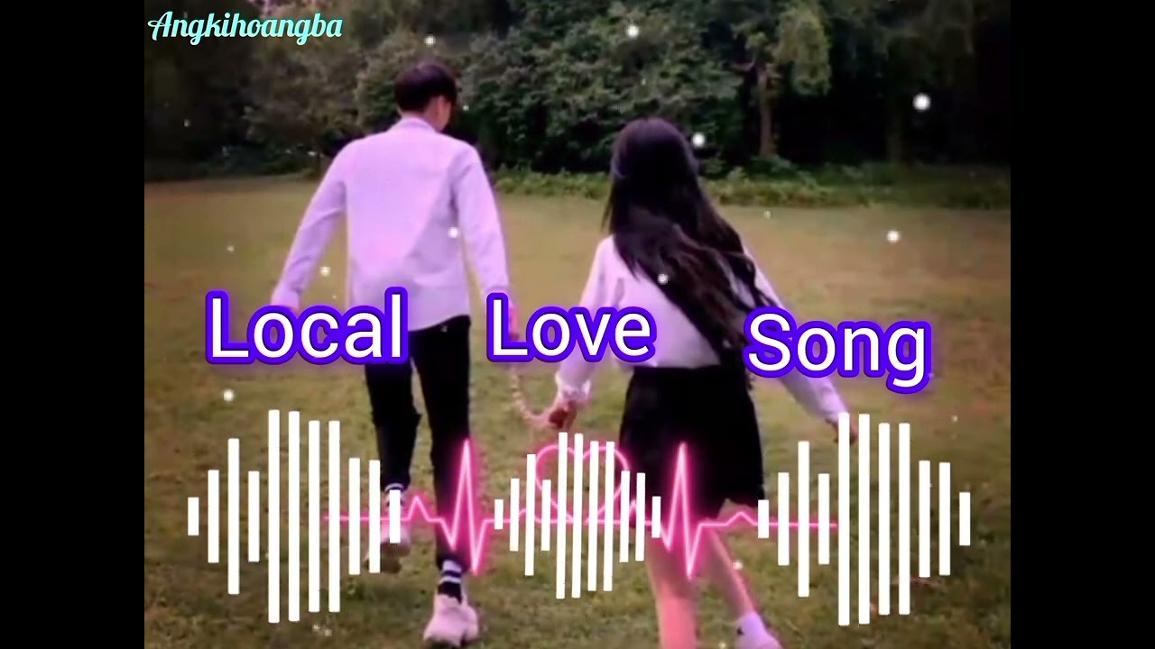 Local love song Anyei konyak 