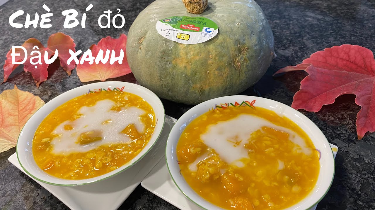 Chè Bí đỏ đậu xanh nước cốt dừa thơm ngon bổ mát - Kürbis Süßspeise 🎃🍁🍂