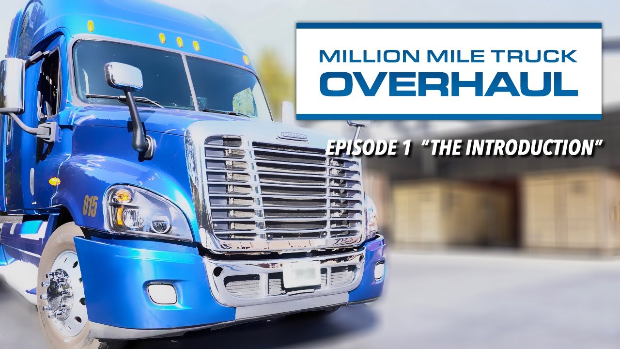 PAI Industries Presents: 1 Million Mile Truck Overhaul Episode: 1 - 