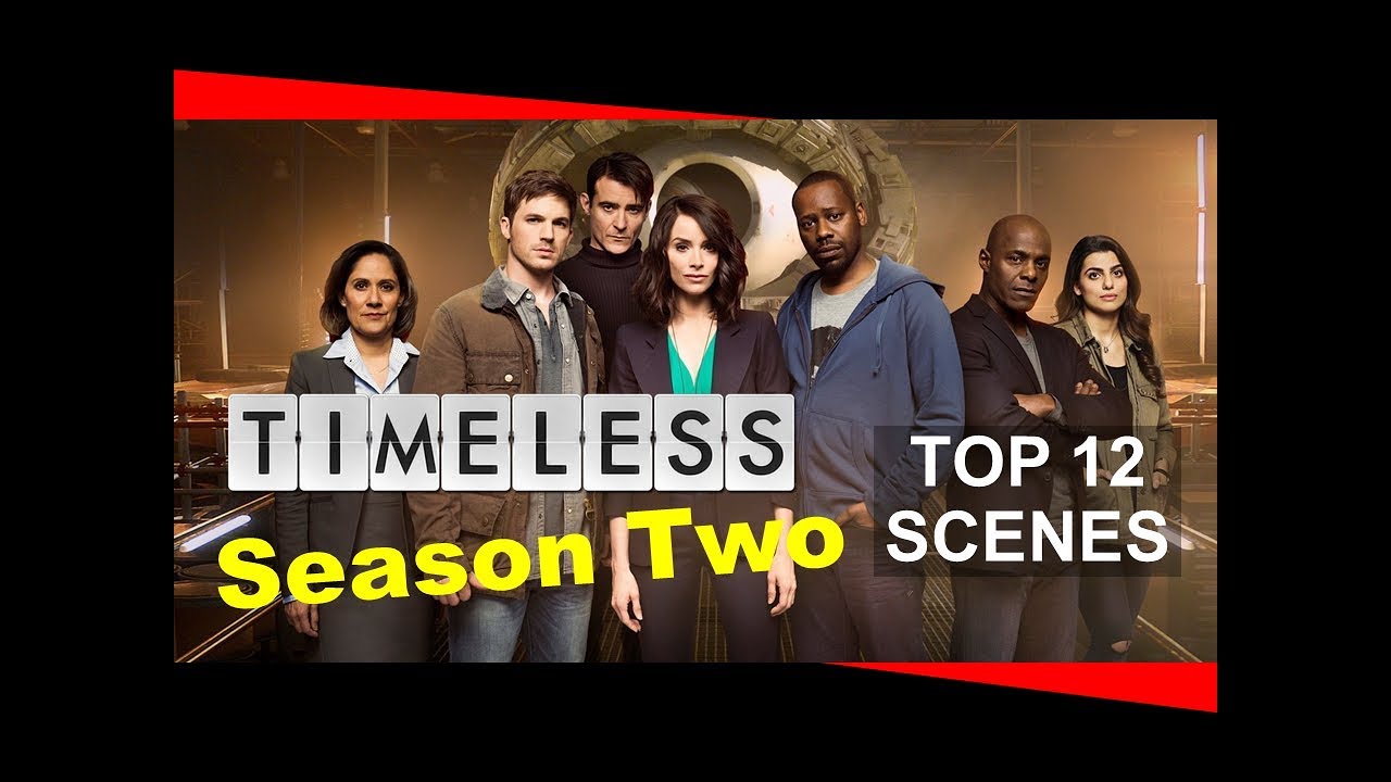 TOP 12 SCENES OF TIMELESS SEASON TWO