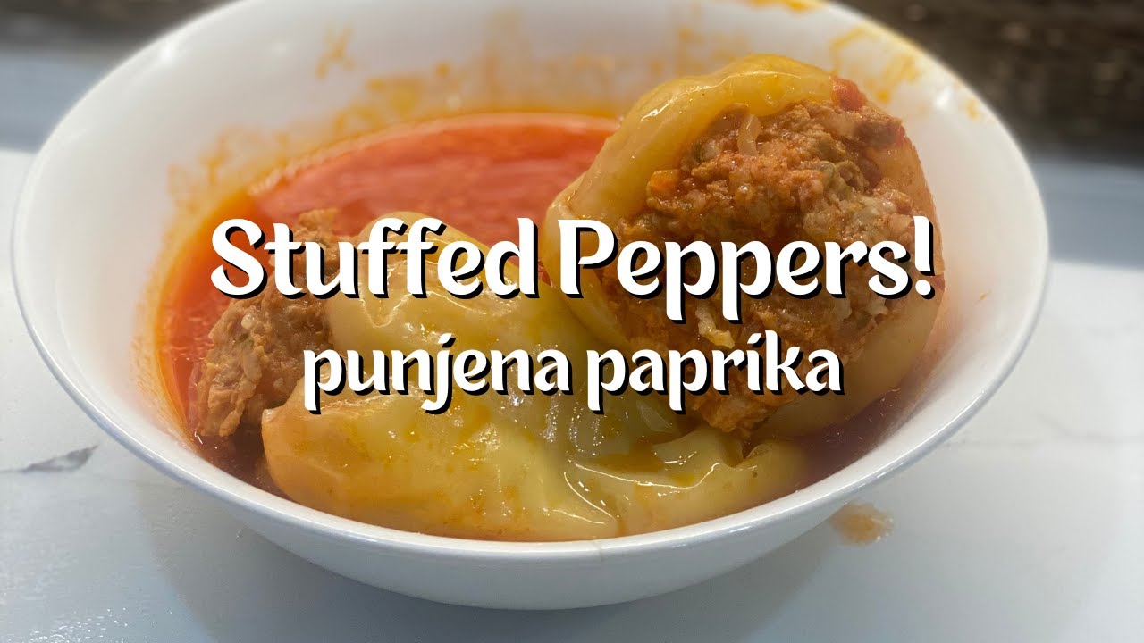 How to Make Stuffed Peppers | Step by Step Recipe | Punjena Paprika
