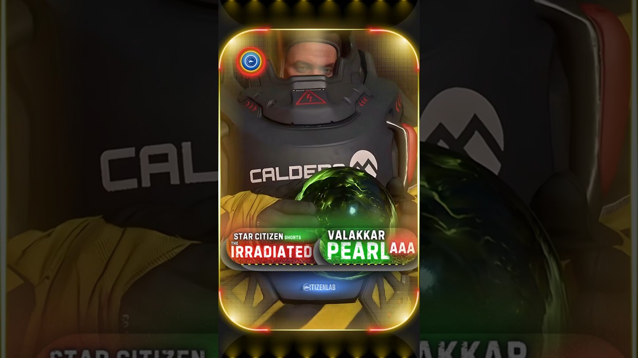 Irradiated Valakkar Pearl AAA 🫧 Showcase the Most Wanted for Wikelo 👽 Trade #StarCitizenShorts