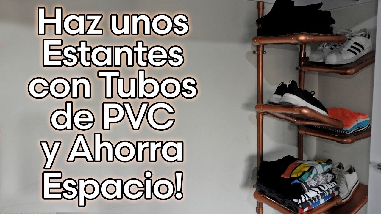 Como Hacer unos Estantes con Tubos de PVC y Ahorrar Espacio