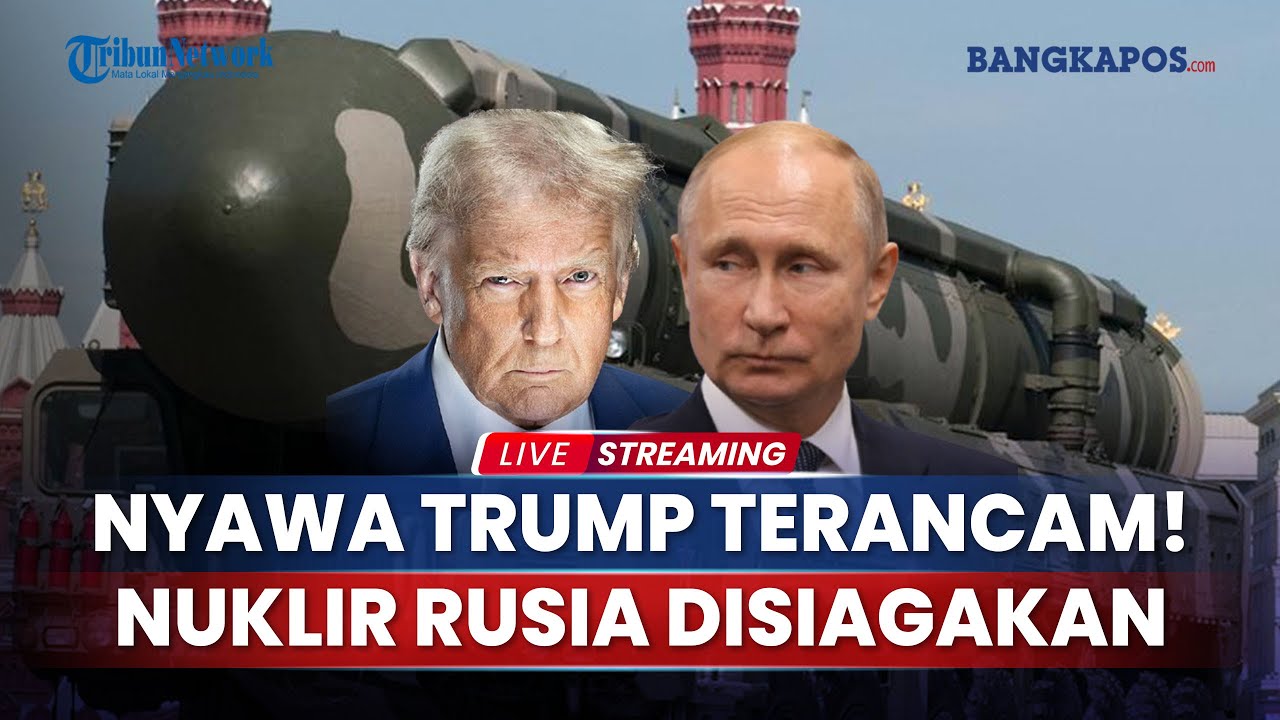 Nyawa Presiden Trump Terancam! Kini Diteror, AS Ketar ketir Hulu Ledak Nuklir Rusia Disiagakan