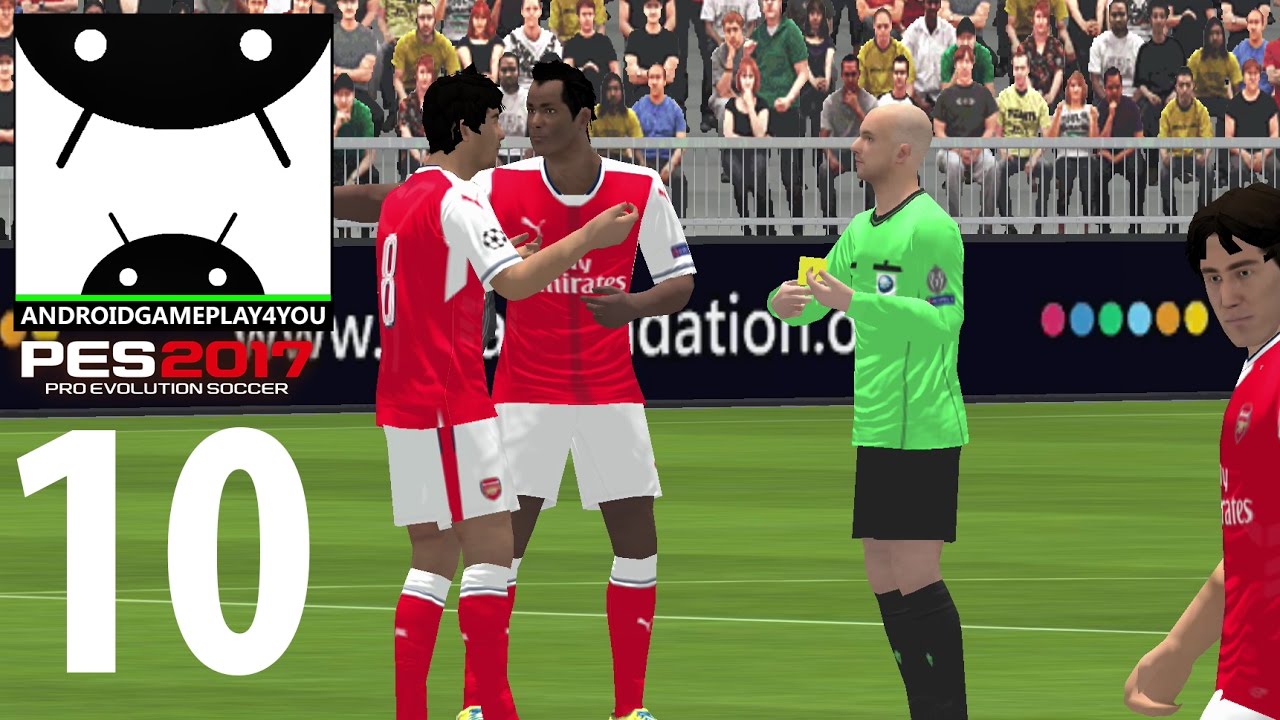 Pro Evolution Soccer 2017 Android Gameplay #10 [60FPS] (PES 2017 Android)