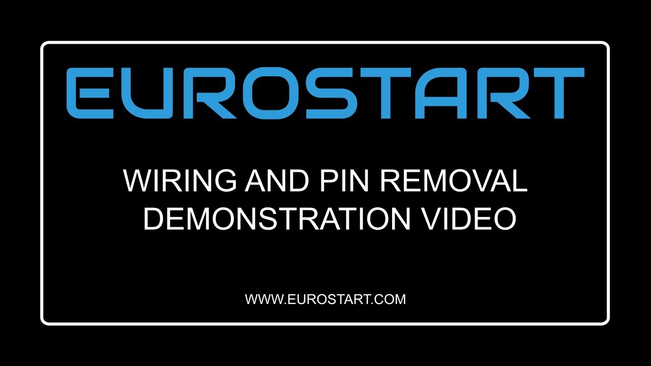 Eurostart installation video (wiring and pin removal procedures)