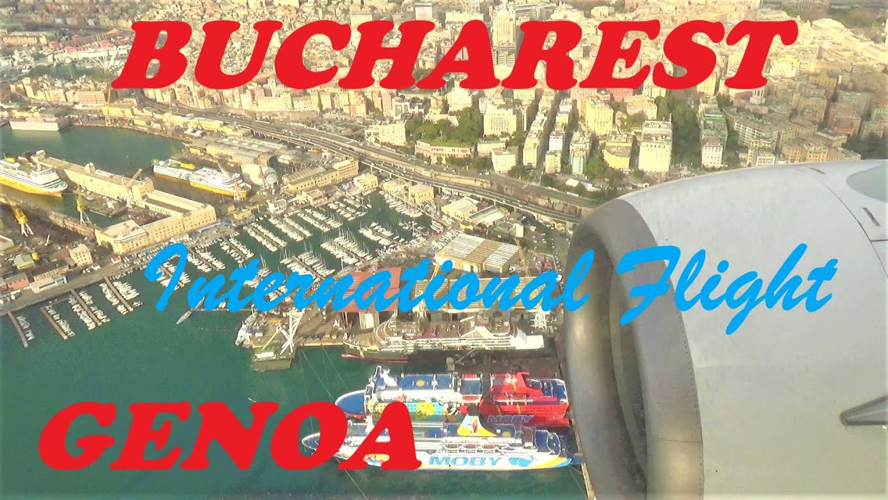 International Flight from Bucharest, Romania to Genoa, Liguria, Italy