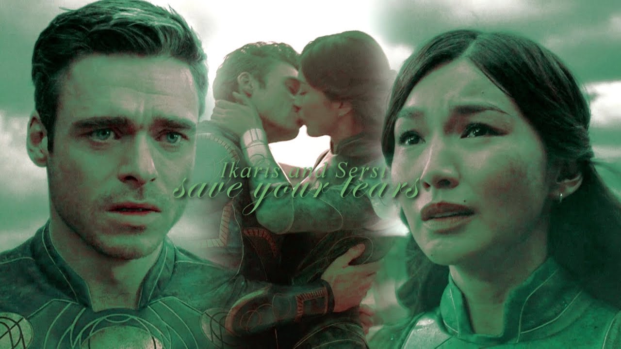 Ikaris & Sersi || Save your tears