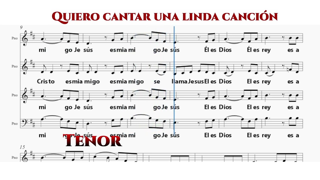 Quiero Cantar una linda canción  - Tenores