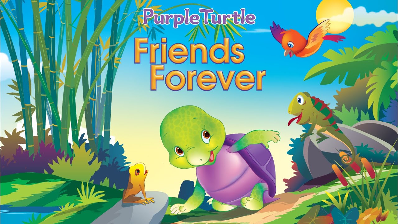 Purple Turtle Friends Forever | Animated stories| E-Learning| Pre-School Kids with moral values