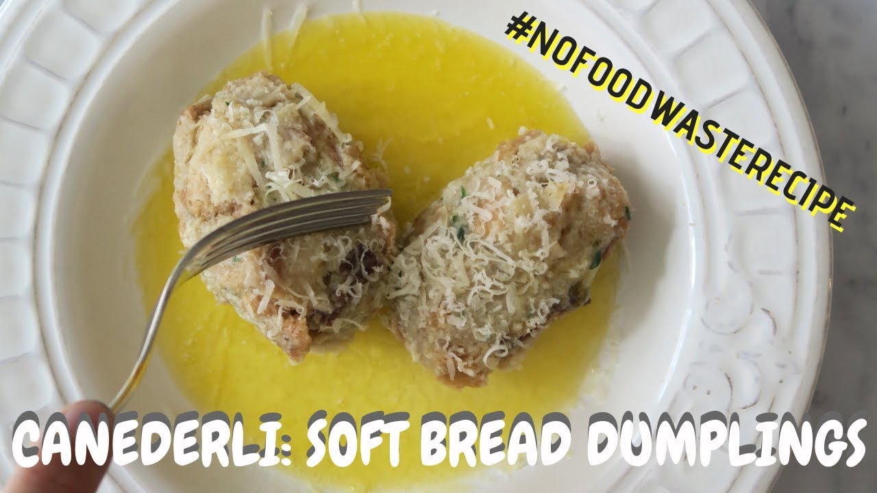 Canederli: Soft Bread Dumplings from North Eastern Italy