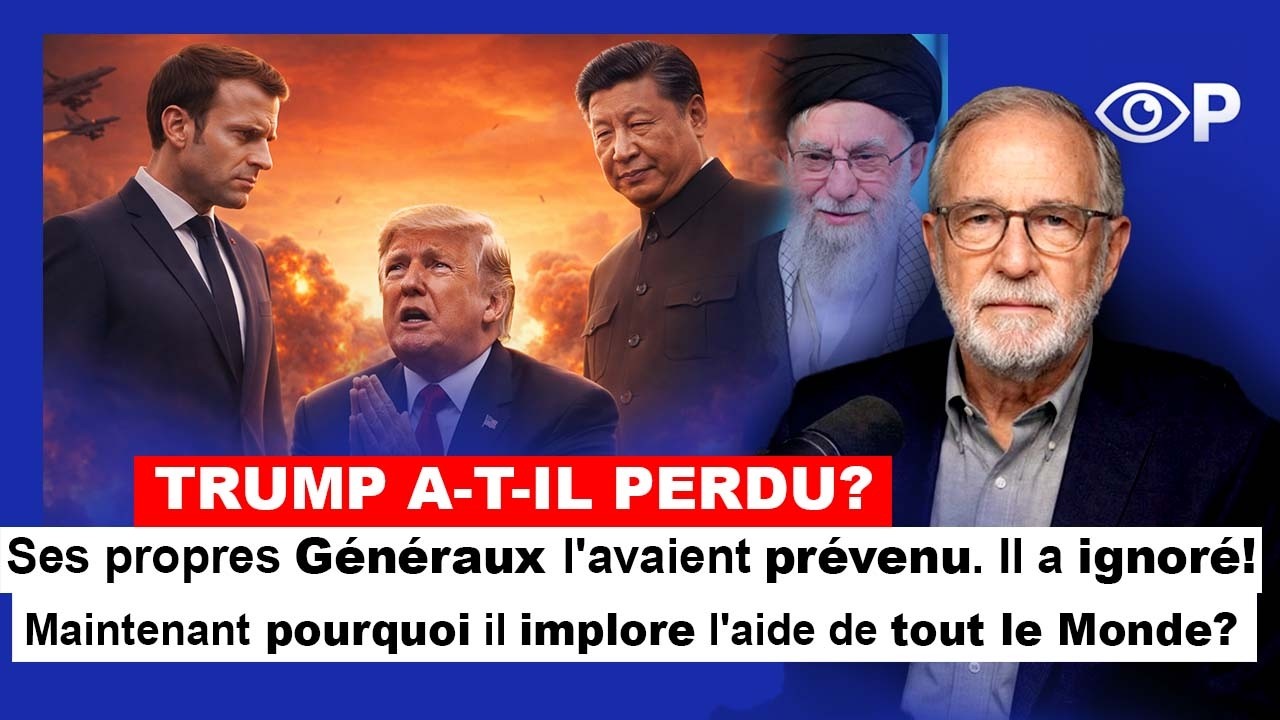 Trump sait qu'il a perdu? Il supplie la Chine, la France de venir l'aider contre l'iran? (Analyse)