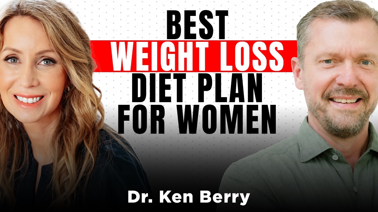 This Is The Best Weight Loss Diet Plan for Women In 2024 | Dr. Ken Berry