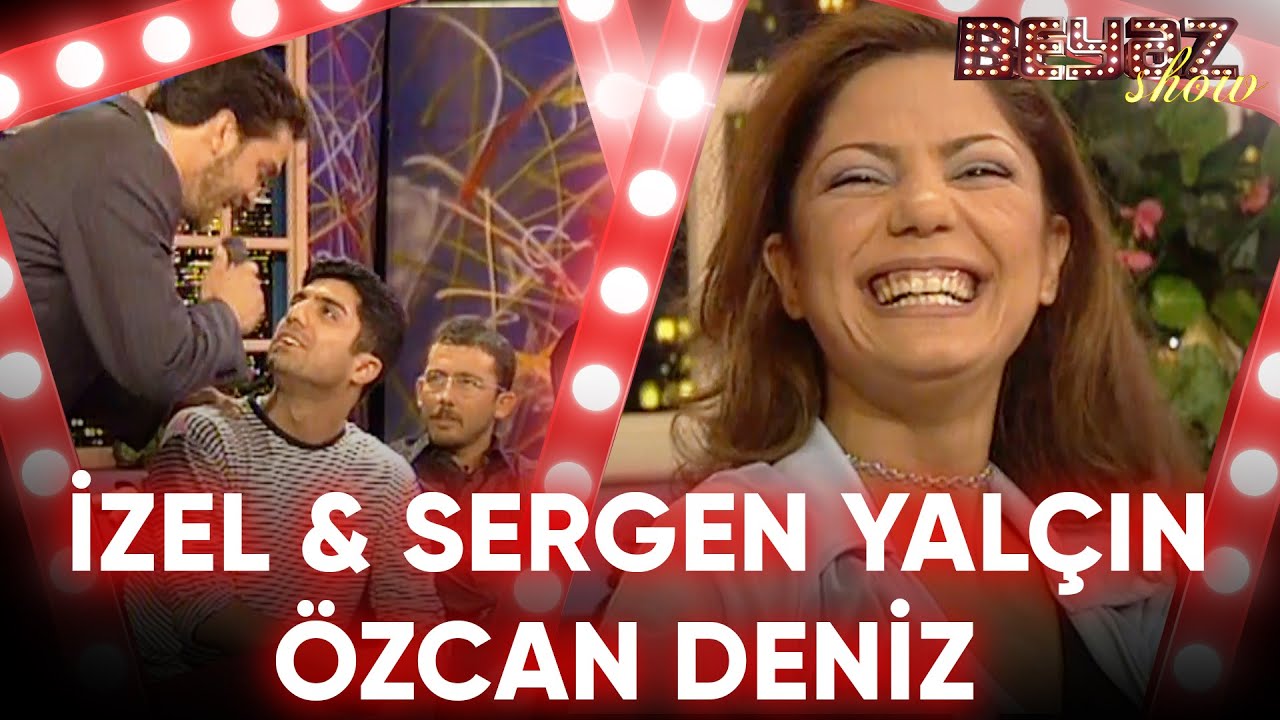 Beyaz Show Efsanesi 'İzel & Sergen Yalçın & Özcan Deniz'  Özel Kolaj