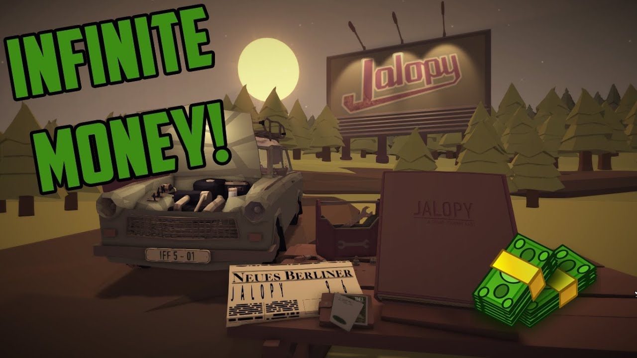 ★ Jalopy ★ - Infinite money glitch! $$$