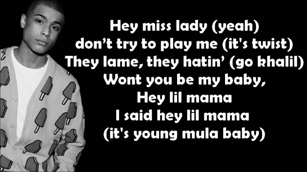 Khalil ft Lil Twist - Hey Lil Mama Lyrics
