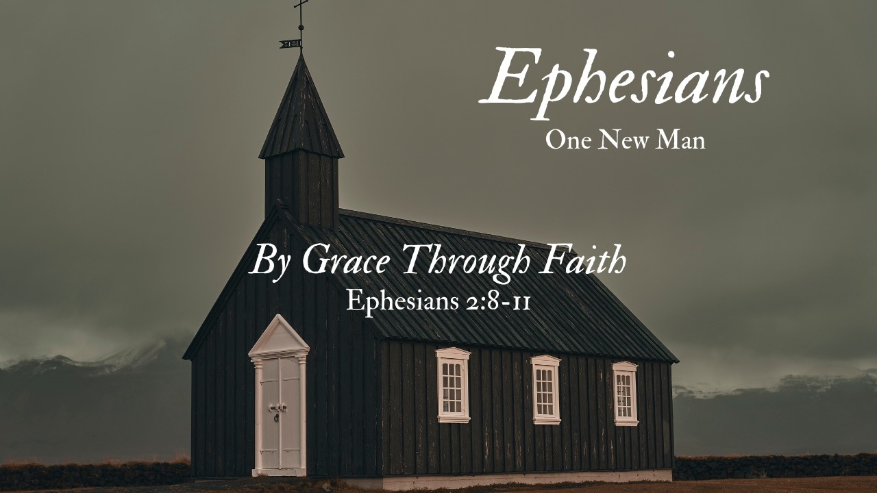 Ephesians 2:8-10 | By Grace Through Faith | Nicolas Muyres - 1.11.2026