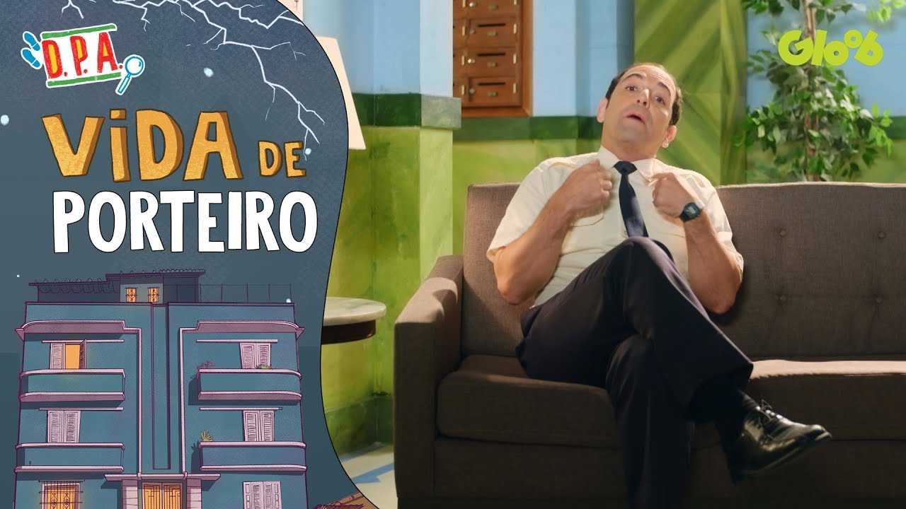 VIDA DE PORTEIRO | D.P.A. URGENTE | D.P.A. - Detetives do Prédio Azul | Mundo Gloob
