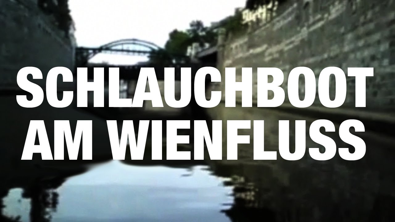 Schlauchboot Action: Wienfluß & Donaukanal (2009)