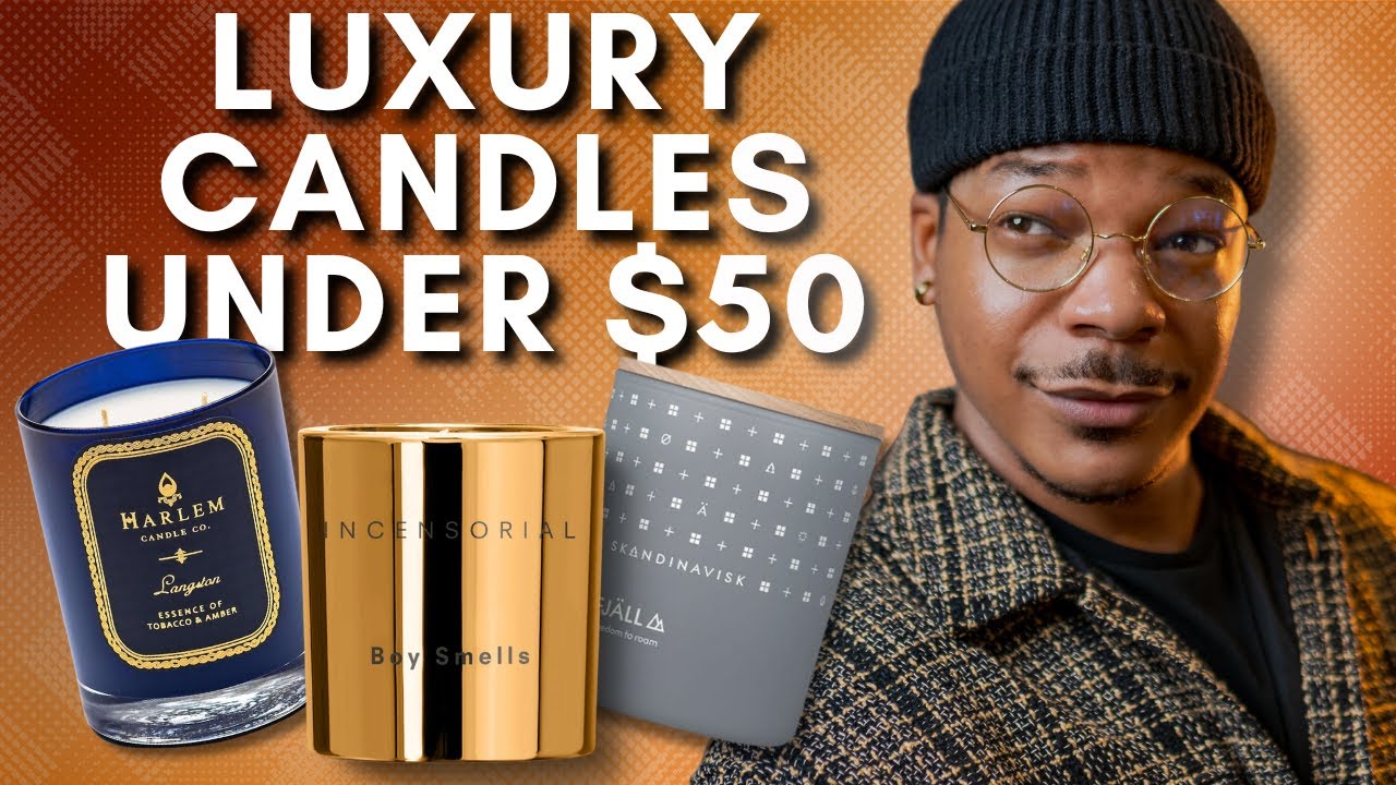Luxury Candle Brands Under $50! | My Picks