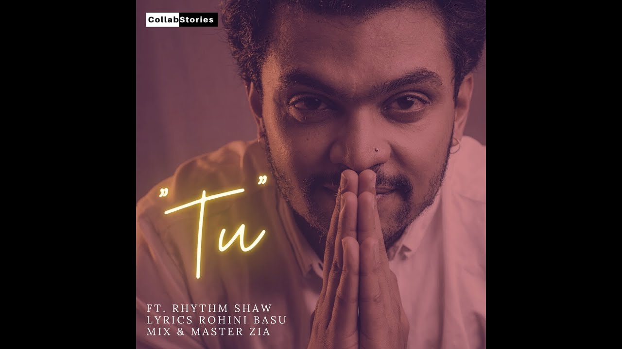 Tu (Home) | Arun Kamath | Rhythm Shaw | Rohini Basu |
