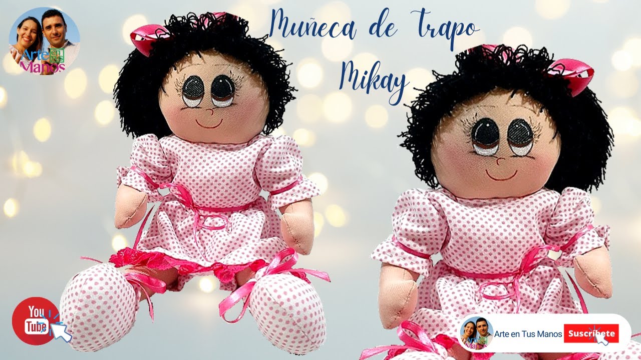 🔴Cómo Hacer una MUÑECA DE TRAPO Paso a Paso👧 (Mikay) Con Arte en Tus Manos