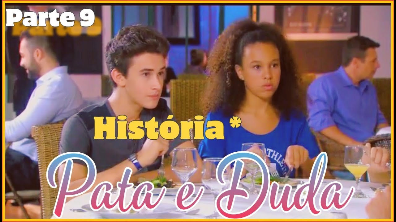 PaDu- História* do casal Pata e Duda PARTE 9 |Chiquititas