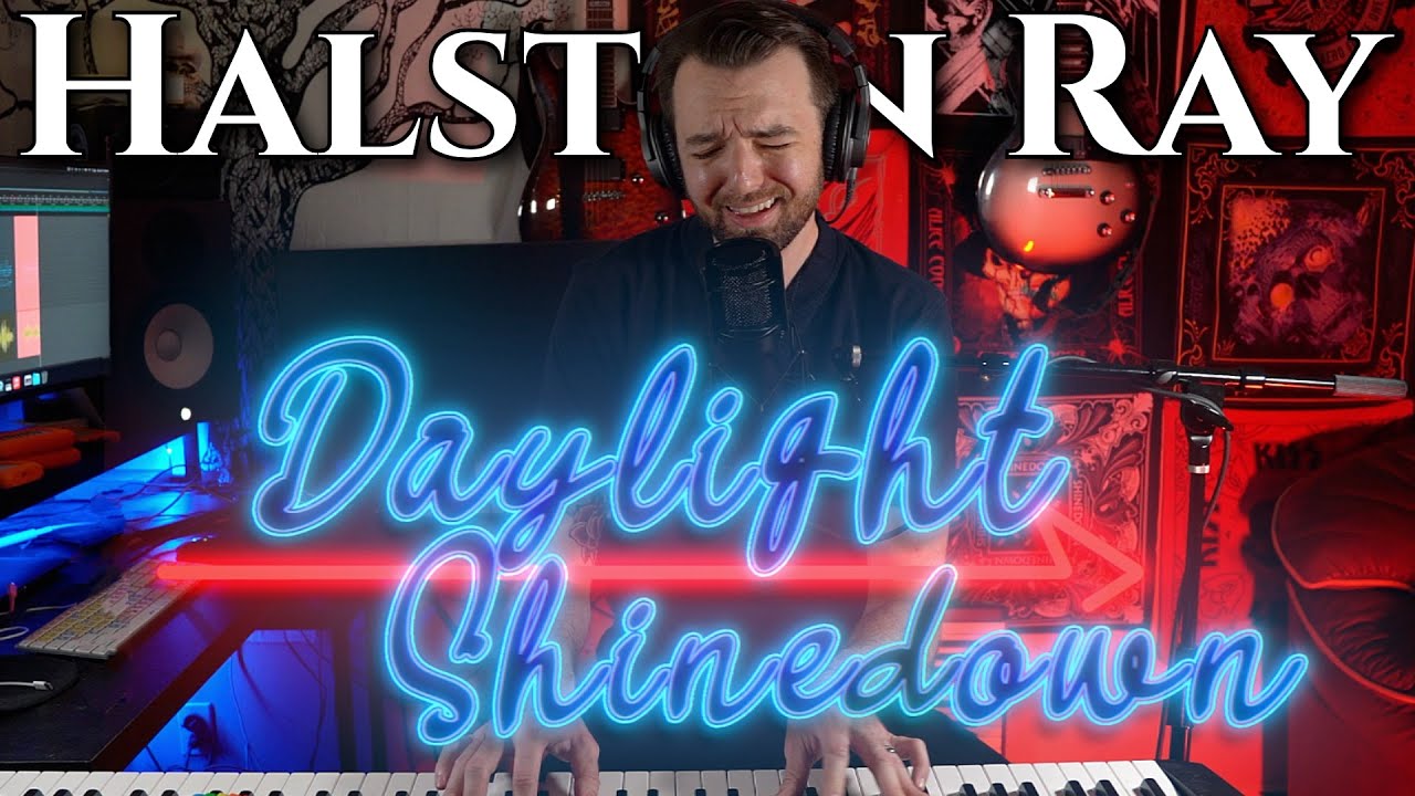 Daylight - Shinedown - Cover by Halston Ray