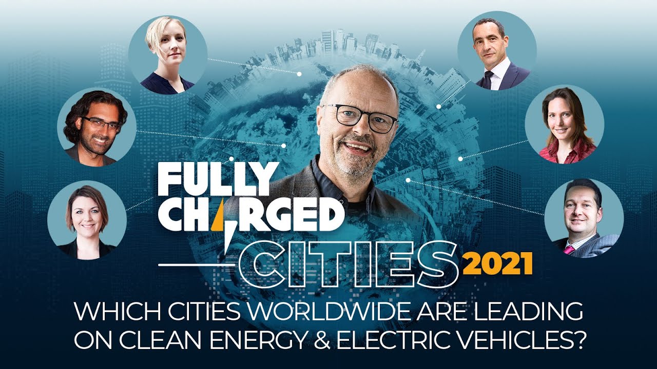 Which Cities Worldwide are leading on Clean Energy & Electric Vehicles? | Fully Charged CITIES